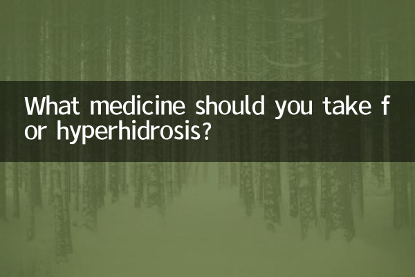 Quel médicament prendre en cas d'hyperhidrose ?