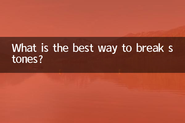 Qual a melhor forma de quebrar pedras?