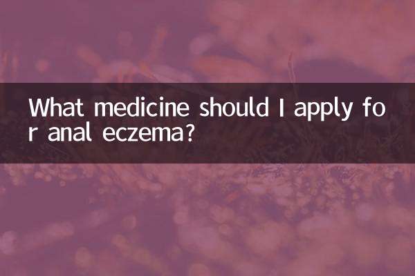 ¿Qué medicamento debo aplicar para el eczema anal?