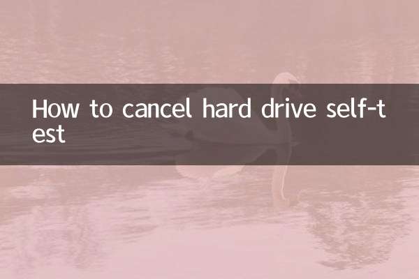 Comment annuler l'auto-test du disque dur