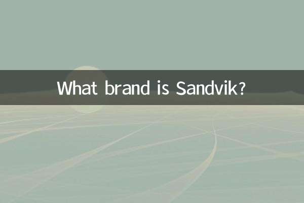 Welche Marke ist Sandvik?