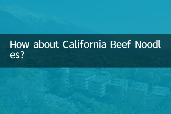 How about California Beef Noodles?