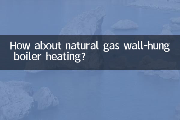 How about natural gas wall-hung boiler heating?
