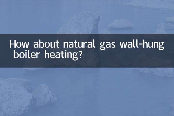 How about natural gas wall-hung boiler heating?