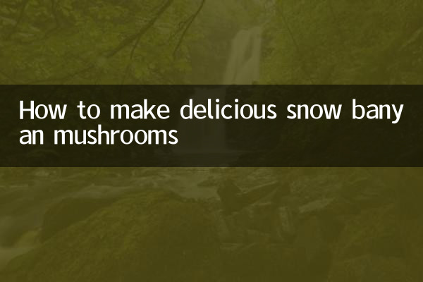 Como fazer deliciosos cogumelos banyan da neve