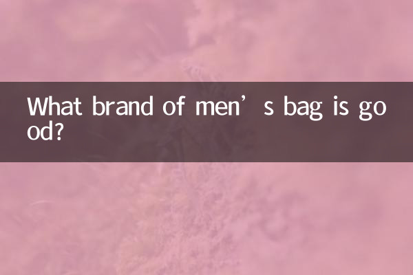 Quelle marque de sac pour homme est la bonne ?