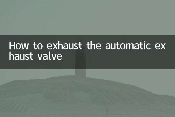 Comment évacuer la soupape d'échappement automatique