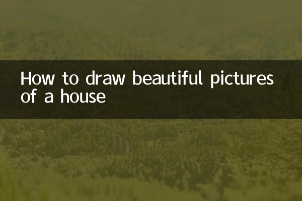 How to draw beautiful pictures of a house