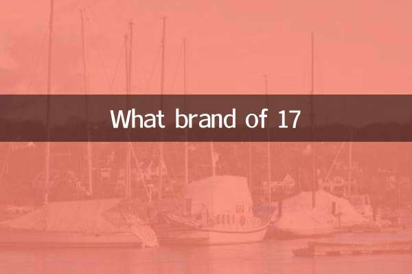 Quelle marque de 17