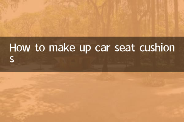 How to make up car seat cushions