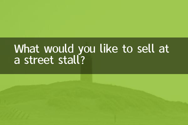 What would you like to sell at a street stall?