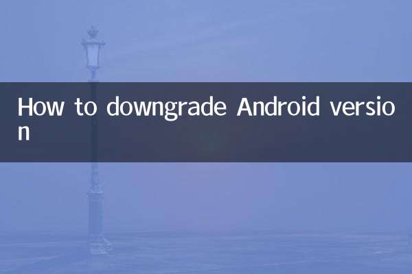 Comment rétrograder la version d'Android