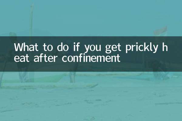What to do if you get prickly heat after confinement