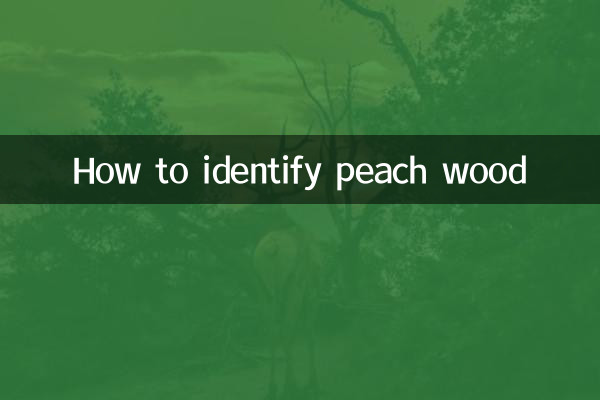 How to identify peach wood
