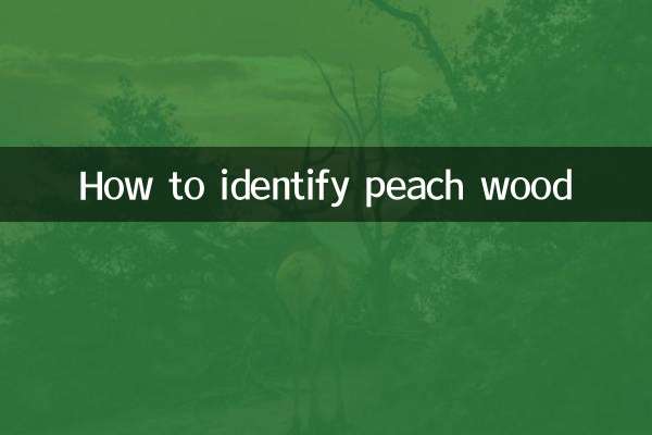 How to identify peach wood