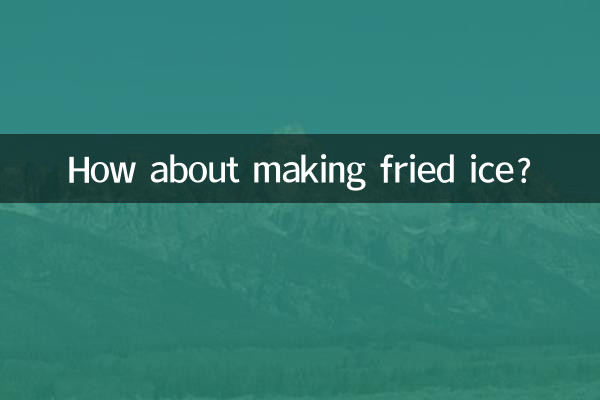 Que tal fazer gelo frito?