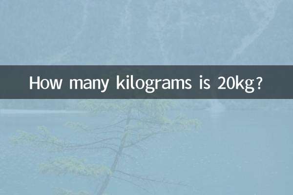Combien de kilogrammes font 20 kg ?