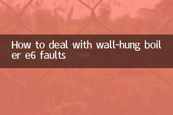 How to deal with wall-hung boiler e6 faults