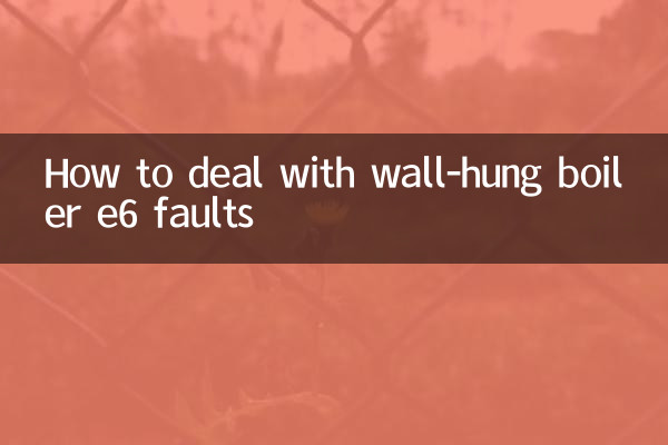 How to deal with wall-hung boiler e6 faults