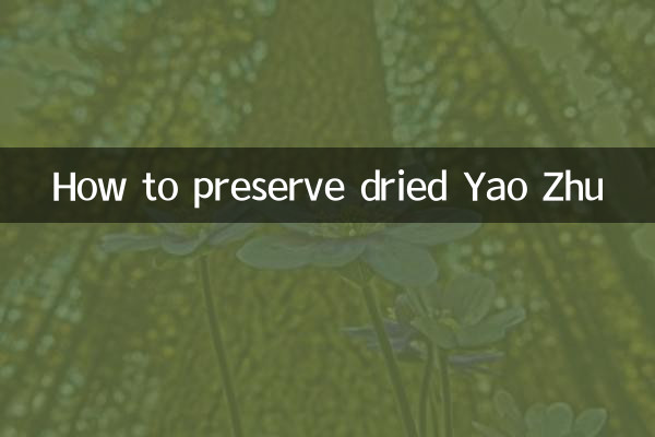 How to preserve dried Yao Zhu