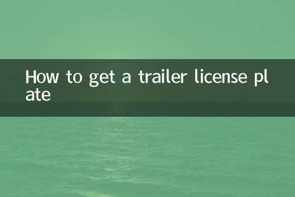 Comment obtenir une plaque d'immatriculation de remorque