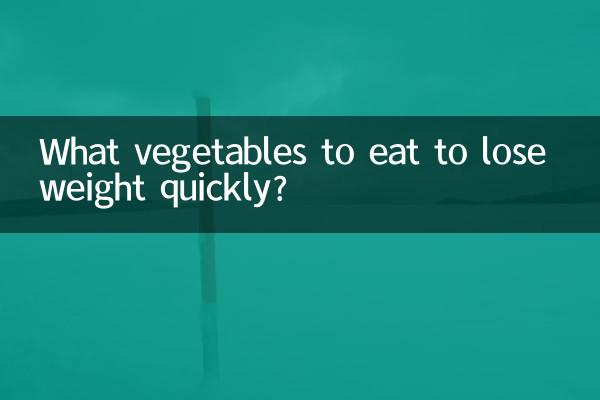 Welches Gemüse essen, um schnell Gewicht zu verlieren?