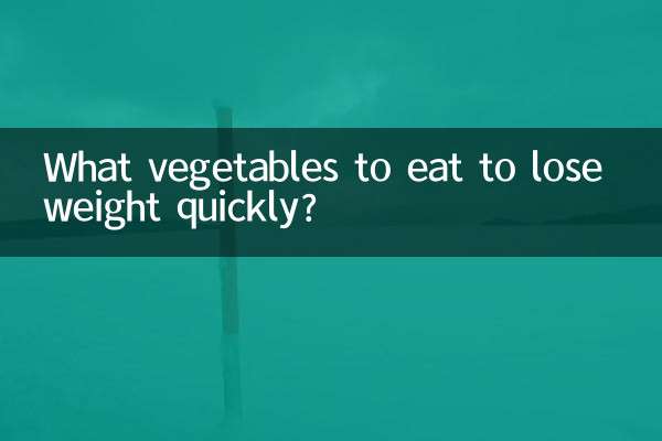 Welches Gemüse essen, um schnell Gewicht zu verlieren?