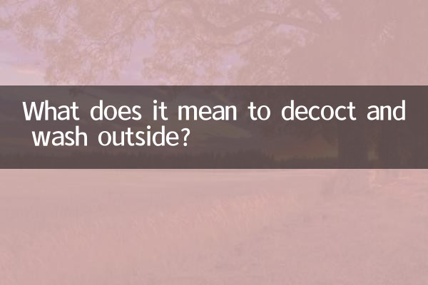 ¿Qué significa decoctar y lavar afuera?