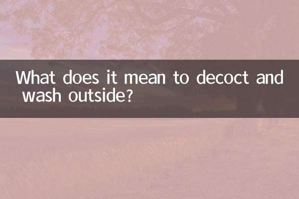 ¿Qué significa decoctar y lavar afuera?