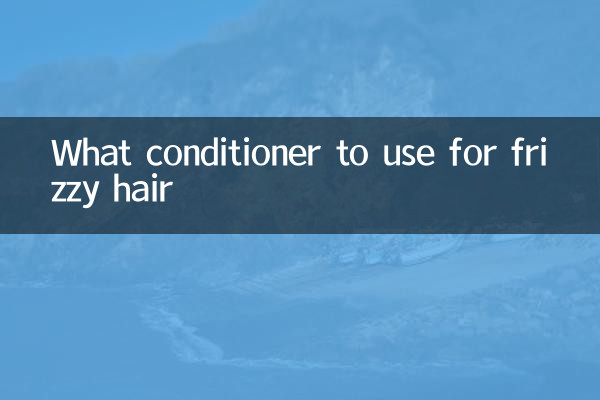 What conditioner to use for frizzy hair
