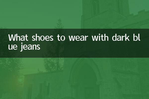 What shoes to wear with dark blue jeans