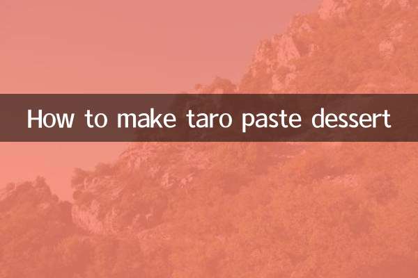How to make taro paste dessert