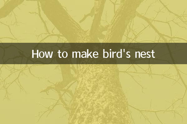 How to make bird's nest