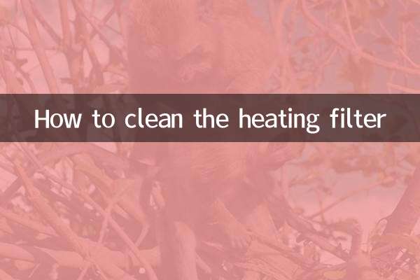 How to clean the heating filter