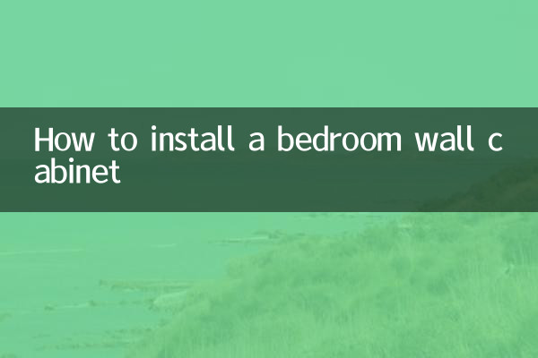 How to install a bedroom wall cabinet