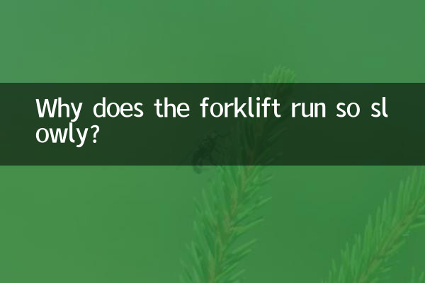 Why does the forklift run so slowly?