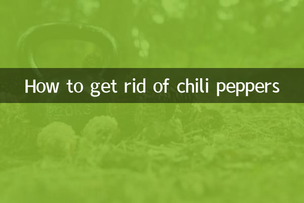 Cómo deshacerse de los chiles