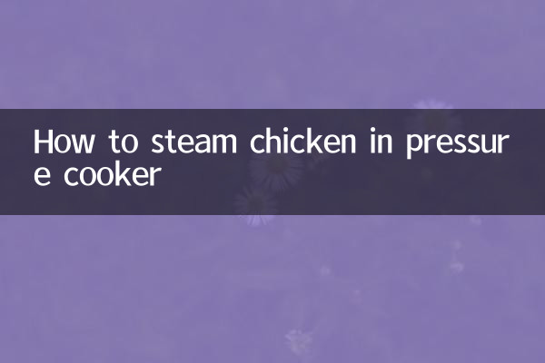 How to steam chicken in pressure cooker
