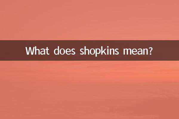 What does shopkins mean?