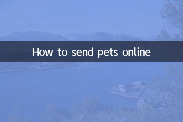 How to send pets online