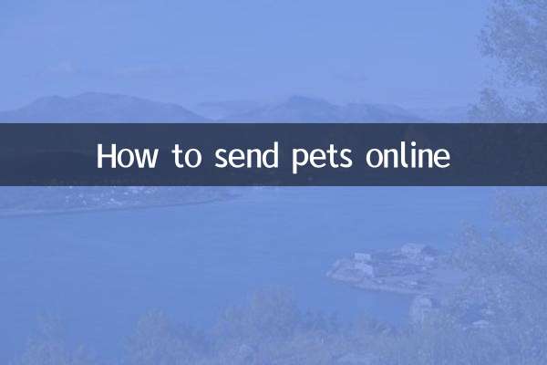 How to send pets online