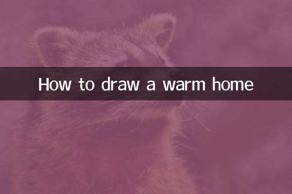 How to draw a warm home