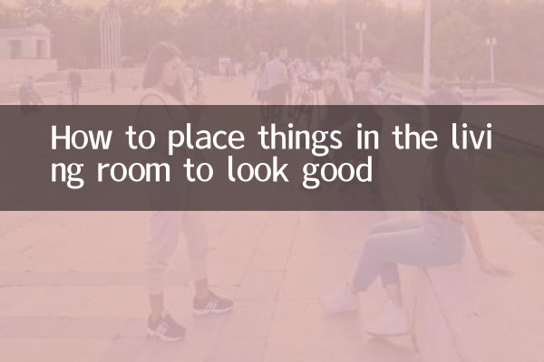So platzieren Sie Dinge im Wohnzimmer, damit sie gut aussehen