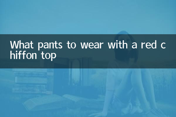 Welche Hose trägt man zu einem roten Chiffon-Oberteil?