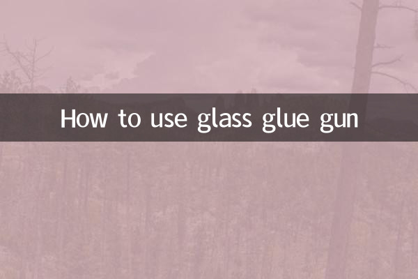 ग्लास ग्लू गन का उपयोग कैसे करें