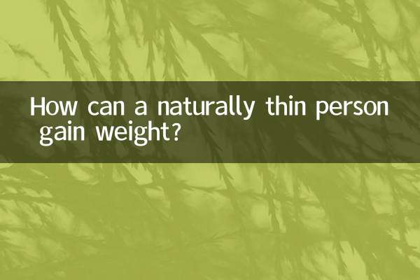 How can a naturally thin person gain weight?