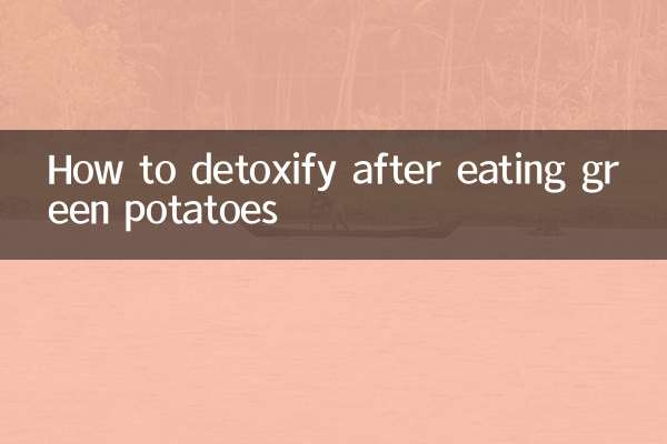 How to detoxify after eating green potatoes