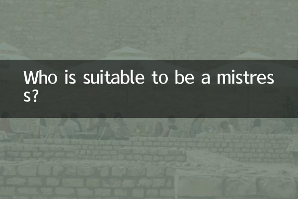 Who is suitable to be a mistress?