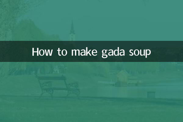 طريقة عمل حساء الجادا