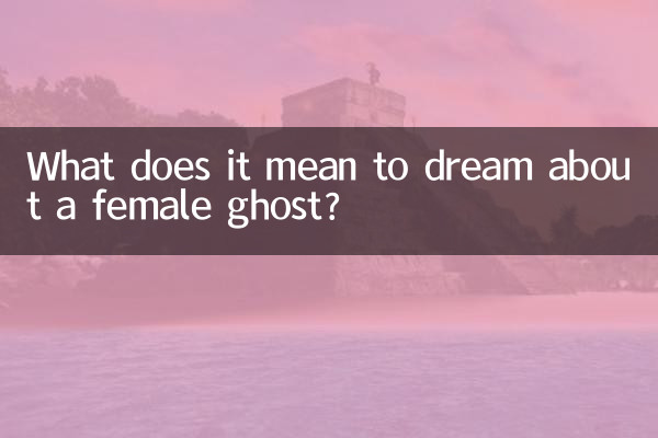 Que signifie rêver d'un fantôme féminin ?